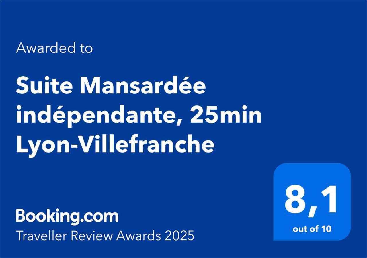Suite Mansardee Independante, 25Min Lyon-Villefranche Chazay-d'Azergues Exterior photo